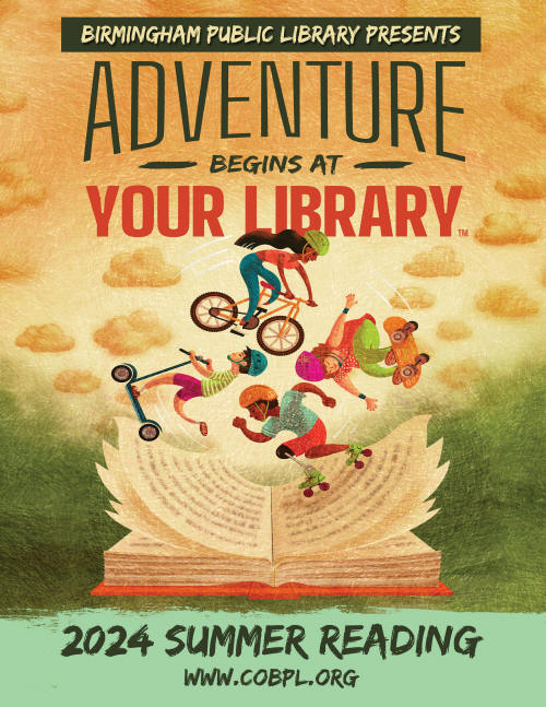 Birmingham Public Library Presents Summer Reading: Adventure begins at your library 2024